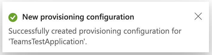 Confirmation that the provisioning configuration was created